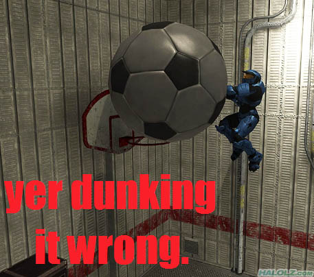 yer dunking it wrong.